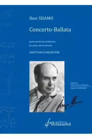 Quantité limitée - Billaudot Concerto-Ballata Piano Et Orchestre - Shamo