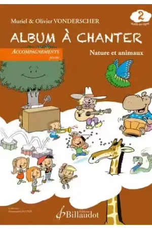 Billaudot Album A Chanter Vol.2 Piano - Vonderscher | Prix cassé