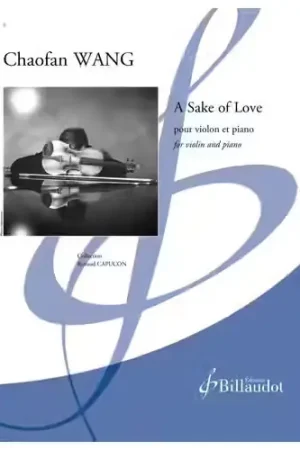 Billaudot A Sake Of Love Violon - Wang | Très demandé