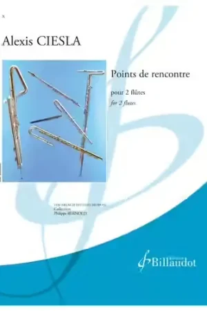 Billaudot Points De Rencontre Flûte Traversière - Ciesla | Disponible maintenant