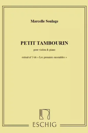 Bientôt épuisé - Edition Max Eschig Soulage Marcelle - Petit Tambourin - Violon & Piano