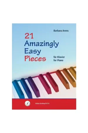 Edition Breitkopf Barbara Arens - 21 Amazingly Easy Pieces | Bonne affaire