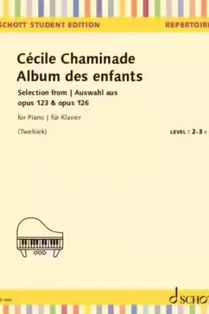 Schott Chaminade Cecile - Album des Enfants op.123 & 126 - Piano - Nouveau