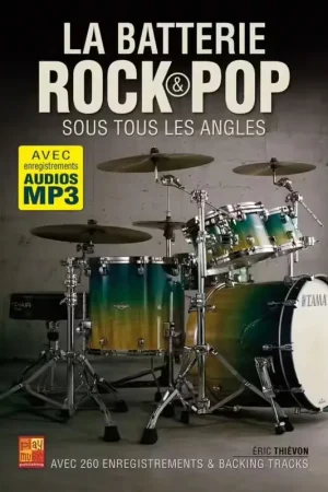Très bien noté - Play Music Publishing La Batterie Rock & Pop Sous Tous Les Angles