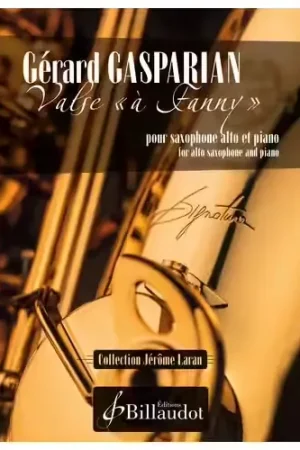 Commandez dès aujourd'hui | Billaudot Gérard Gasparian - Valse "A Fanny" Saxophone