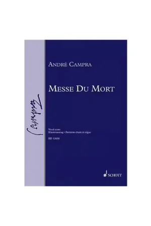 Schott Campra André - Messe des Morts - Vocal Score | Achetez dès aujourd'hui
