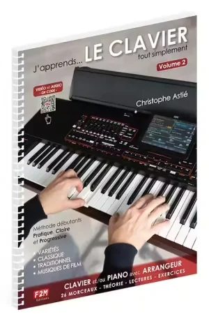 F2M Editions Christophe Astie - J'apprends Le Clavier - Volume 2 | Plus que quelques articles