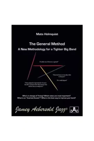 Derniers articles | Aebersold Holmquist Mats - The General Method A new Methodology for a Tighter Big Band