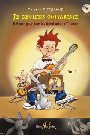 Lemoine Je Deviens Guitariste Vol.1 - Tisserand - Achetez dès maintenant