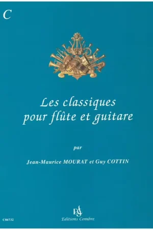 Prix exceptionnel - Combre Mourat Jean-Maurice - Les Classiques pour Flute et Guitare vol.C