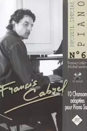 Hit Diffusion Cabrel Francis - Special Piano N6 + CD - Piano | Disponible à la commande