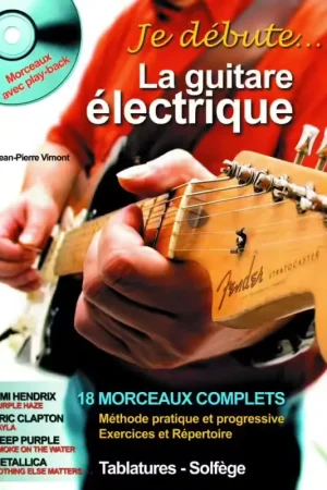 Hit Diffusion Vimont J.P. - Je Debute La Guitare Electrique + CD - Ne manquez pas cette offre