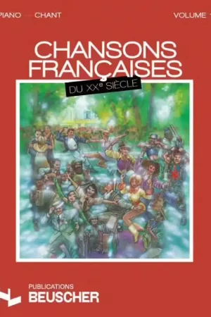 Disponible | Paul Beuscher Publications Chansons Francaises Du XXe Siècle Vol.1 - PVG