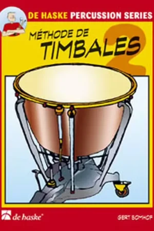 Dehaske Bomhof Gert - Methode De Timbales Vol.2 - Offre exclusive