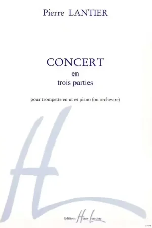 Affaire à saisir | Lemoine Lantier - Concert En 3 Parties Trp/po - Trompette En Ut et Piano