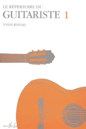 Expédition express | Lemoine Rivoal Yvon - Repertoire Du Guitariste Vol.1