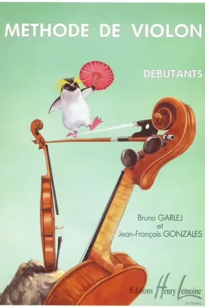 Prix cassé | Lemoine Garlej B. / Gonzales J.-F. - Methode De Violon Vol.1