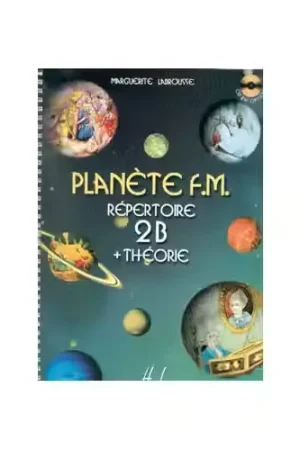 Nouveauté | Lemoine Planète FM Répertoire 2B + Théorie - Labrousse