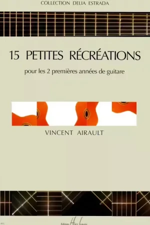 Lemoine Airault Vincent - Petites Recreations (15) - Guitare - Achetez maintenant