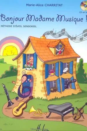 Lemoine Charritat - Bonjour Madame Musique ! - Eveil Musical - Offre