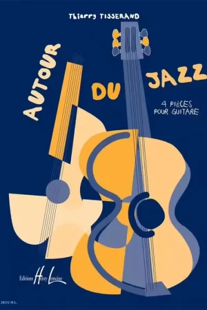 Offre spéciale - Lemoine Tisserand Thierry - Autour Du Jazz - Guitare