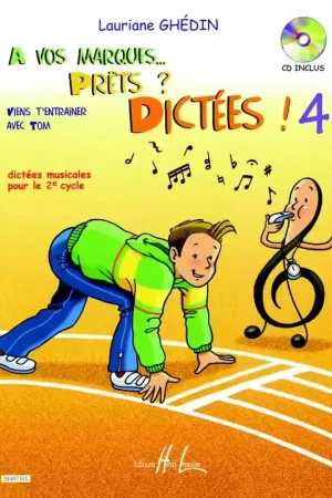 Lemoine A Vos Marques... Prêts ? Dictées ! Vol.4 - Ghedin | Disponible à la commande