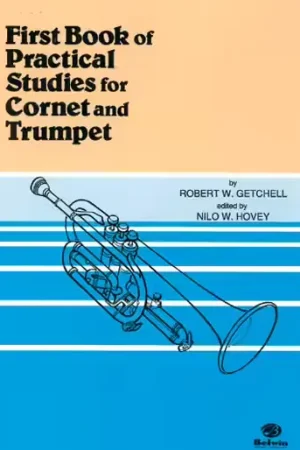 Belwin Getchell Robert W. - First Book Of Practical Studies For Trumpet And Cornet - Trompette | Meilleur prix