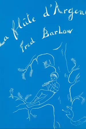 Lemoine Barlow Fred - Flûte D'argent - Piano - Disponible