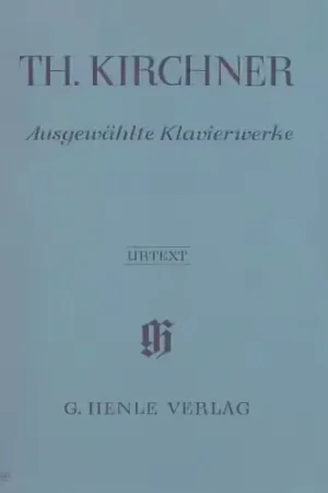 Henle Verlag KIRCHNER T. - SELECTED PIANO WORKS | Offre exclusive
