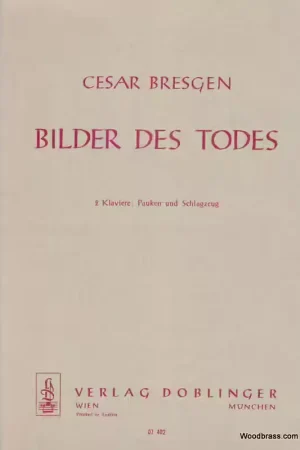 Doblinger Bresgen C. - Bilder Des Todes - Deux Pianos & Percussions - Très demandé