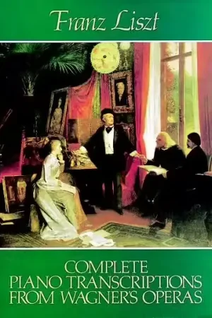 Réduction spéciale | Dover Liszt F. - Complete Piano Transcriptions From Wagner's Operas