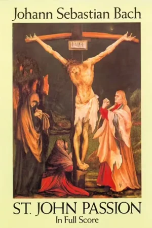 Très demandé - Dover Bach J.S. - ST John Passion - Full Score