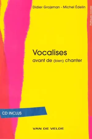 Réduction spéciale - Van De Velde Grojsman D. / Edelin M. - Vocalises