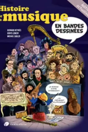 Van De Velde Sadler M. / Lemery D. / Deyries B. - Histoire De La Musique En Bandes Dessinees | Excellente qualité