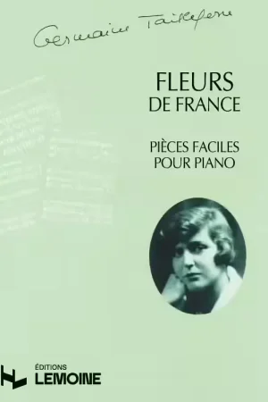 Commandez maintenant - Lemoine Tailleferre Germaine - Fleurs De France - Piano