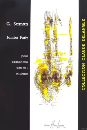 Tout juste ajouté - Lemoine Samyn - Samba Party - Saxophone Mib et Piano
