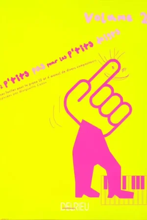Edition Delrieu Canon Marguerite - A P'tits Pas Pour Les P'tits Doigts Vol.2 - Piano | Meilleure vente