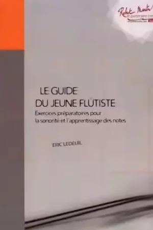 Qualité premium | Robert Martin Ledeuil E. - Guide Du Jeune Flutiste