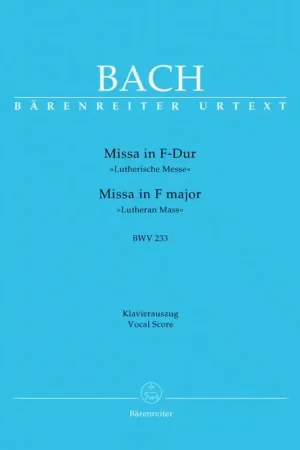 Barenreiter J.S. - Messe En Fa Majeur Bwv 233 Lutherische Messe - Reduction Ch Piano | Qualité professionnelle