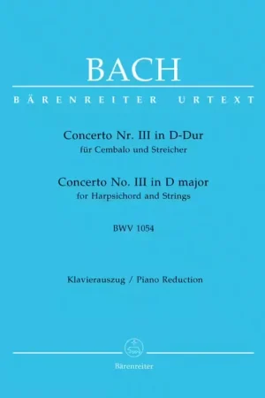 Fin de série | Barenreiter Bach J.S. - Concerto N°3 BWV 1054 En Re Majeur Pour Clavecin et Cordes - Clavecin