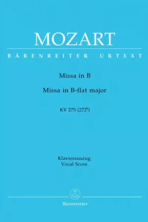 Barenreiter Moz W.A. - Messe En Sib Majeur Kv 275 - Ch Piano - Achat sécurisé