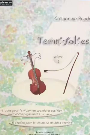 Combre Prada - TECHNI-folies Vol.1 - Violon Seul et Violon et Piano - Disponible maintenant