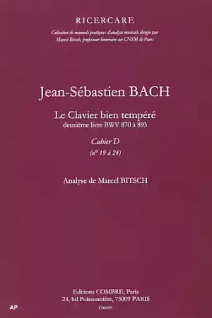 Combre Bach - Clavier Bien Tempéré-livre 2-D - Analyse - Derniers exemplaires