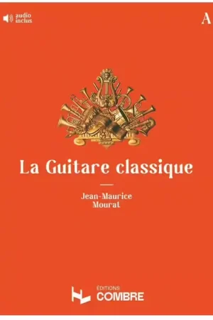 Meilleure vente - Combre La Guitare Classique Vol.A - Mourat