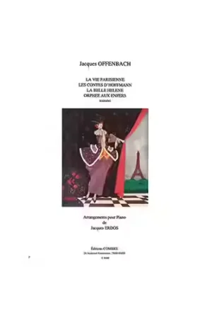 Combre Offen Jacques - La Vie Parisienne Les Contes D'Hoffmann La Belle Helene Et Orphee Aux Enfers - | Offre exceptionnelle