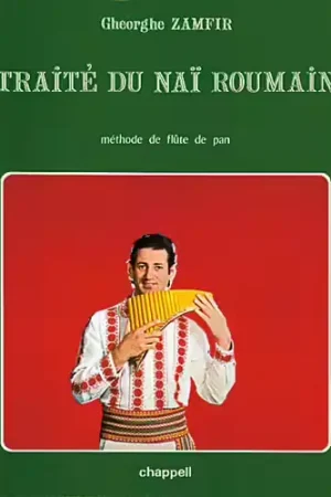 Chappell ZAMFIR GHEORGHE - TRAITE DU NAI ROUMAIN METHODE DE FLUTE DE PAN | Soldes