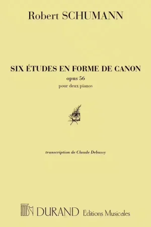 Durand SCHUMANN - 6 ETUDES EN FORME DE CANON - OPUS 56 - PIANO | Produit phare