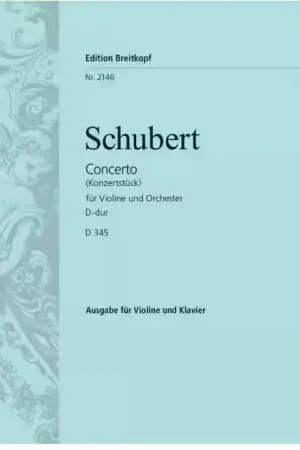 Disponible dès maintenant | Edition Breitkopf Schubert F. - Concerto Re Majeur D 345 - Violon Piano