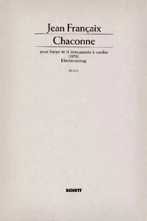 Tout nouveau - Schott Françaix - Chaconne - Harp et 11 Stringinstruments