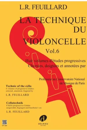 Prix avantageux - Edition Delrieu Feuillard Louis R. - Technique Du Violoncelle Vol.6